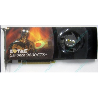 Нерабочая видеокарта ZOTAC 512Mb DDR3 nVidia GeForce 9800GTX+ 256bit PCI-E (Орехово-Зуево)